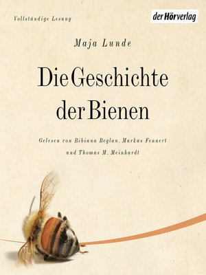 Die Geschichte der Bienen - Hörbuch